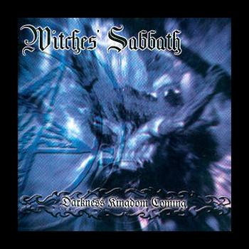 WITCHES' SABBATH - Darkness Kingdom Coming
