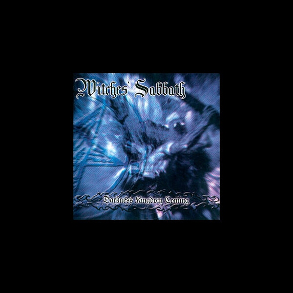 WITCHES' SABBATH - Darkness Kingdom Coming