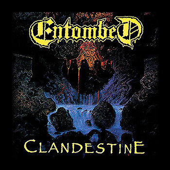 ENTOMBED - Clandestine