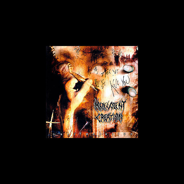 MALEVOLENT CREATION - Manifestation