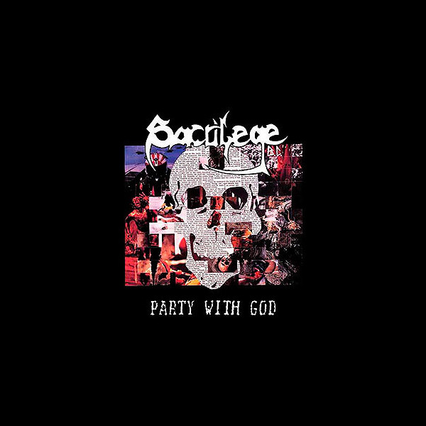 SACRILEGE B.C. - Party With God