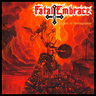 FATAL EMBRACE - Legions of Armageddon