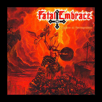 FATAL EMBRACE - Legions of Armageddon
