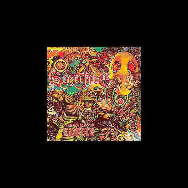 SACRIFICE - Forward to Termination