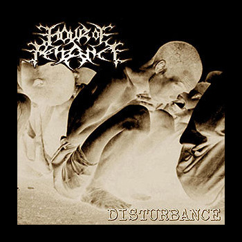 HOUR OF PENANCE - Disturbance