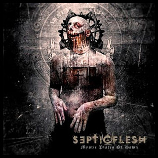 SEPTIC FLESH - Mystic Places of Dawn