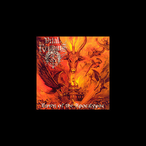 VITAL REMAINS - Dawn of the Apocalypse