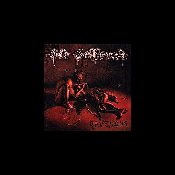 GOD DETHRONED - Ravenous