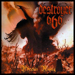 DESTROYER 666 - Phoenix Rising