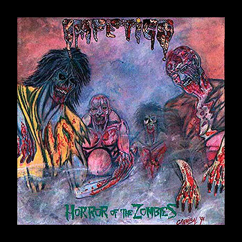 IMPETIGO - Horror of the Zombies
