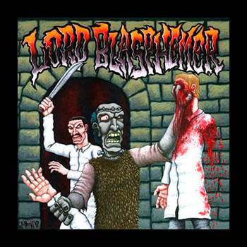LORD BLASPHEMER - Tales of Misanthropy, Bloodlust and Mass Homicide