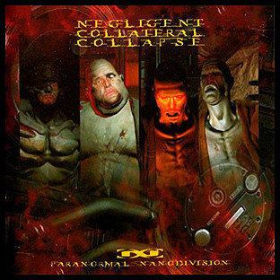 NEGLIGENT COLLATERAL COLLAPSE - Paranormal Nanodivision