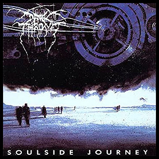 DARKTHRONE - Soulside Journey