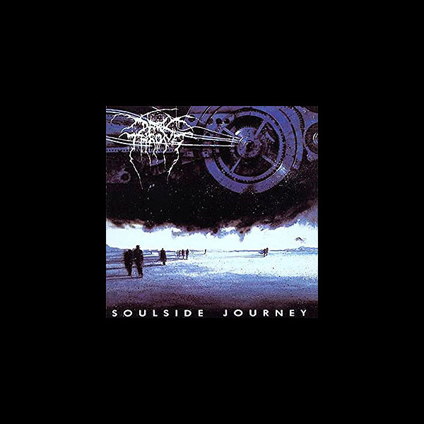 DARKTHRONE - Soulside Journey