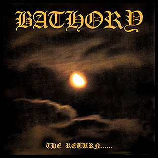 BATHORY - The Return...