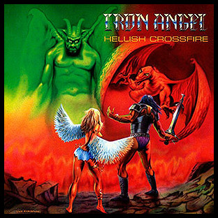 IRON ANGEL - Hellish Crossfire