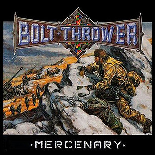 BOLT THROWER - Mercenary