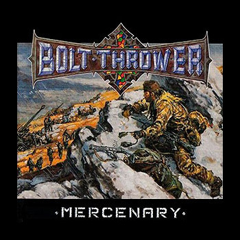 BOLT THROWER - Mercenary