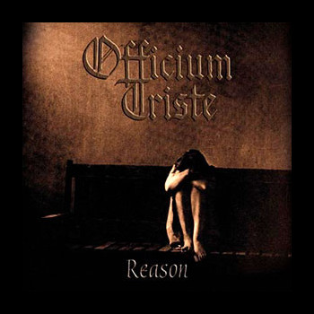OFFICIUM TRISTE - Reason