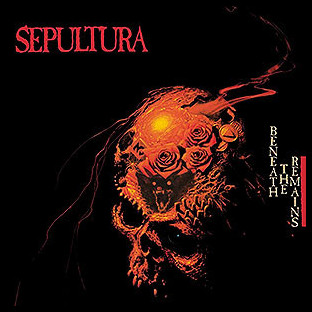 SEPULTURA - Beneath the Remains