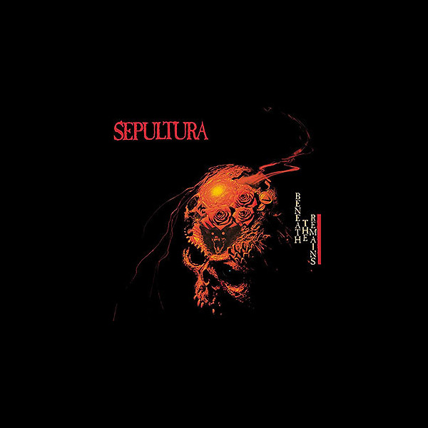 SEPULTURA - Beneath the Remains