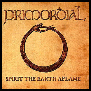 PRIMORDIAL - Spirit the Earth Aflame