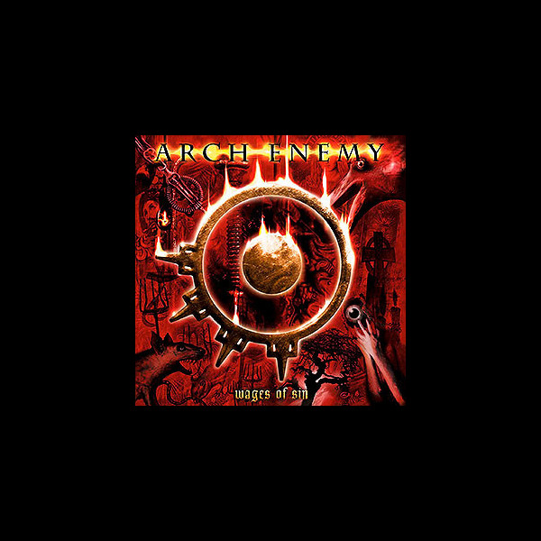 ARCH ENEMY - Wages of Sin