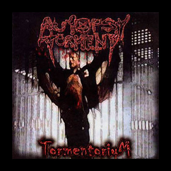 AUTOPSY TORMENT - Tormentorium