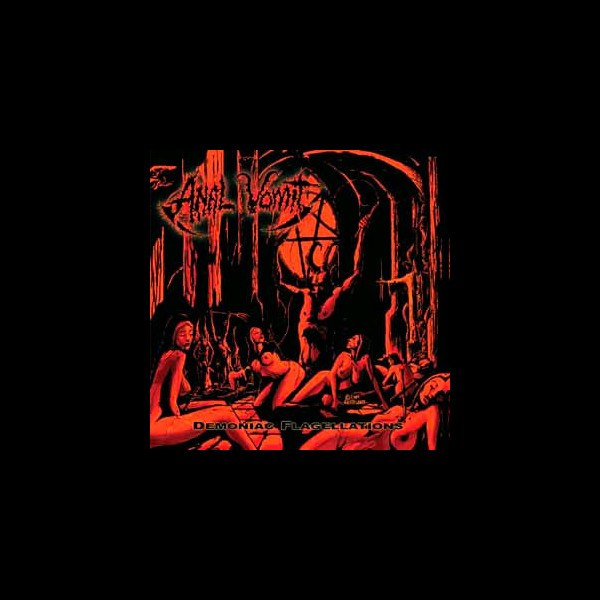 ANAL VOMIT - Demoniac Flagellations