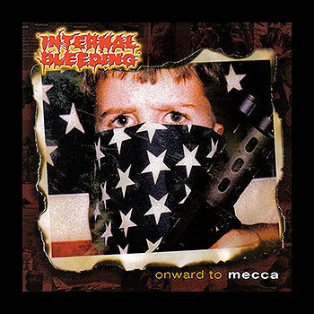 INTERNAL BLEEDING - Onward to Mecca