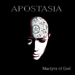 APOSTASIA - Martyrs of God