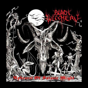 BLACK WITCHERY - Upheaval of Satanic Might