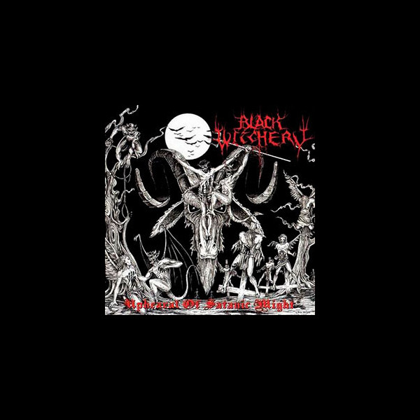 BLACK WITCHERY - Upheaval of Satanic Might