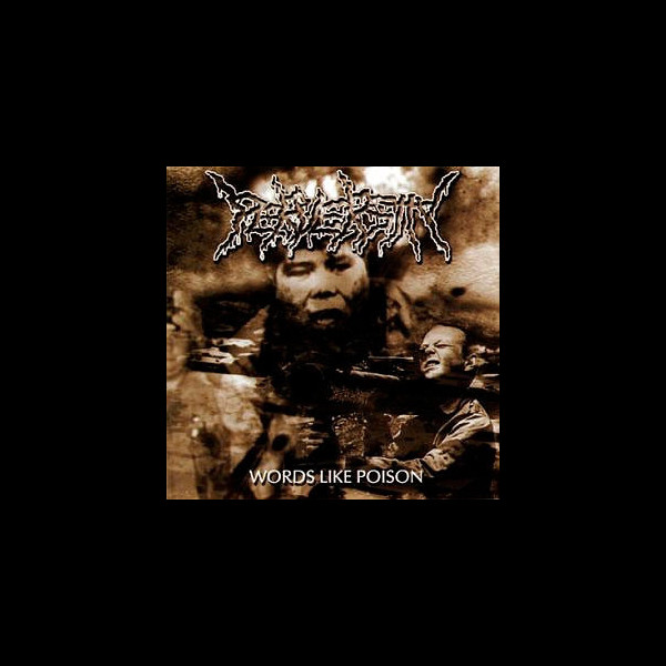PERVERSITY - Words Like Poison