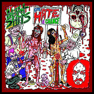 MEAT SHITS - Give Hate a Chance