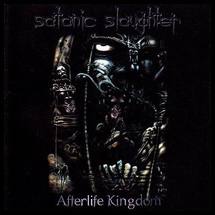 SATANIC SLAUGHTER - Afterlife Kingdom