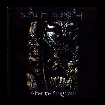 SATANIC SLAUGHTER - Afterlife Kingdom