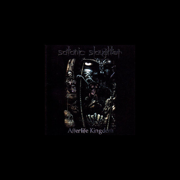 SATANIC SLAUGHTER - Afterlife Kingdom
