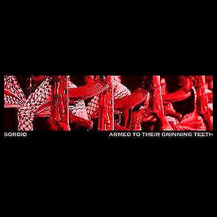 SORDID - Armed to their Grinning Teeth