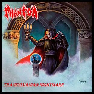 PHANTOM (mex) - Transylvanian Nightmare