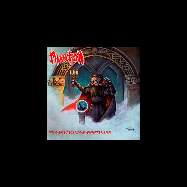 PHANTOM (mex) - Transylvanian Nightmare