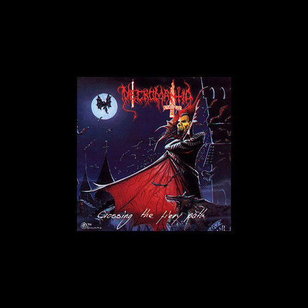 NECROMANTIA - Crossing the Fiery Path
