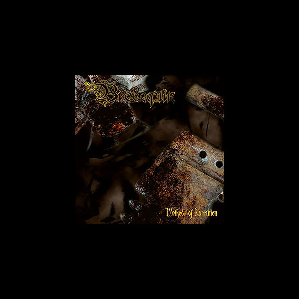 BRODEQUIN - Methods of Execution