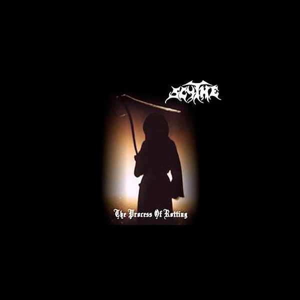 SCYTHE - The Process of Rotting