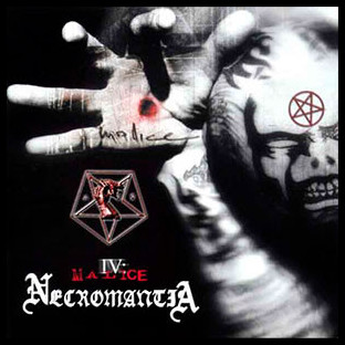 NECROMANTIA - IV: Malice