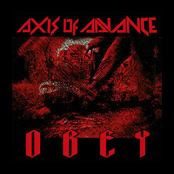 AXIS OF ADVANCE - Obey