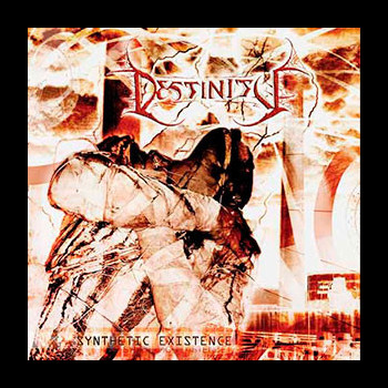 DESTINITY - Synthetic Existence