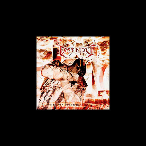 DESTINITY - Synthetic Existence