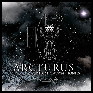 ARCTURUS - Sideshow Symphonies