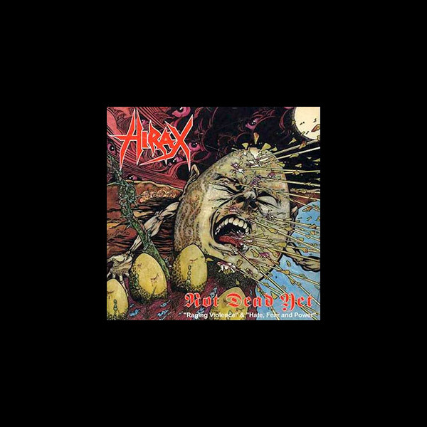 HIRAX - Not Dead Yet